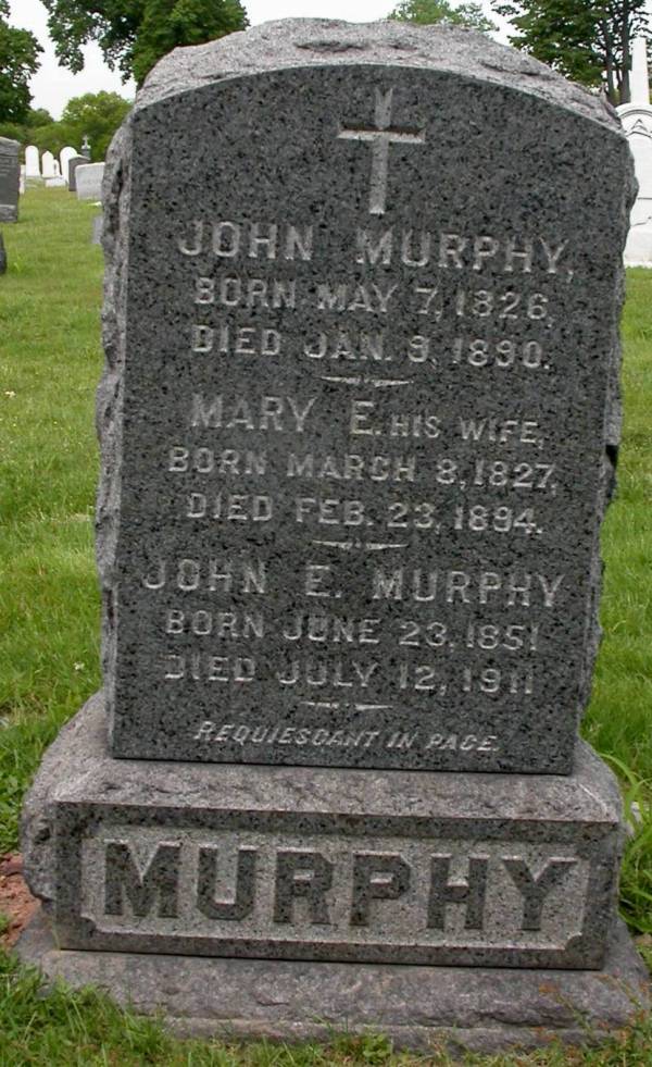 The Holy Sepulchre Cemetery Headstone of John and Mary E. Murphy and their son, John E. Murphy
